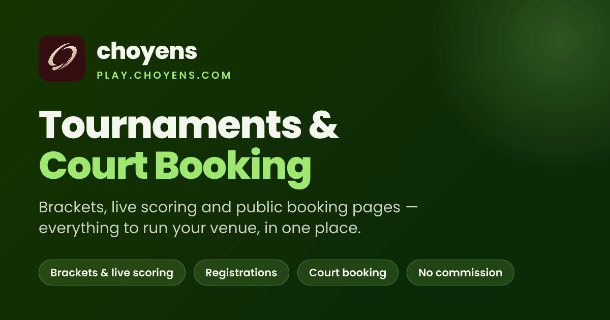 play.choyens.com — tournament management and court booking