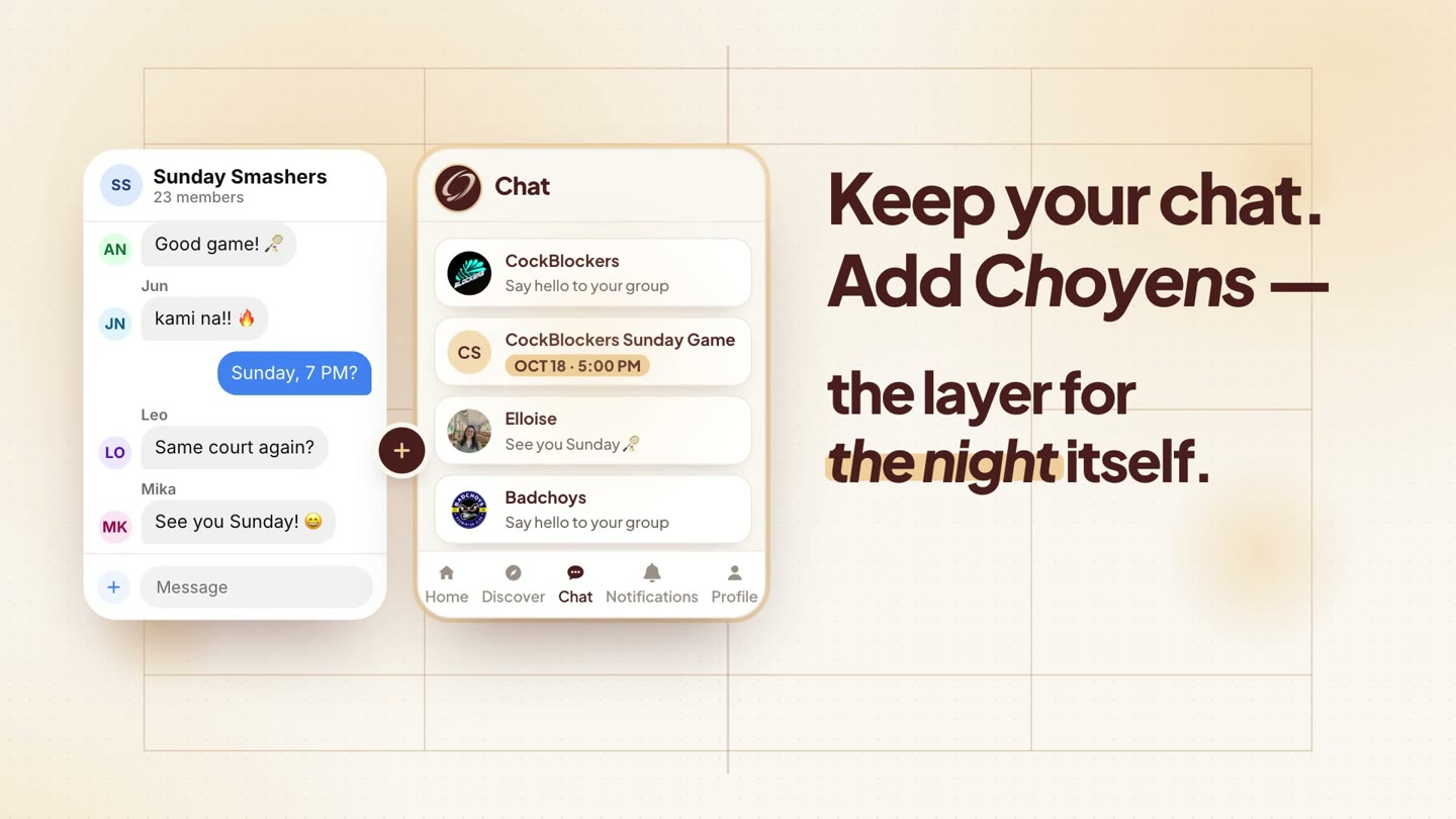 A group chat on the left and the Choyens Chat tab beside it, with the words Keep your chat. Add Choyens — the layer for the night itself.